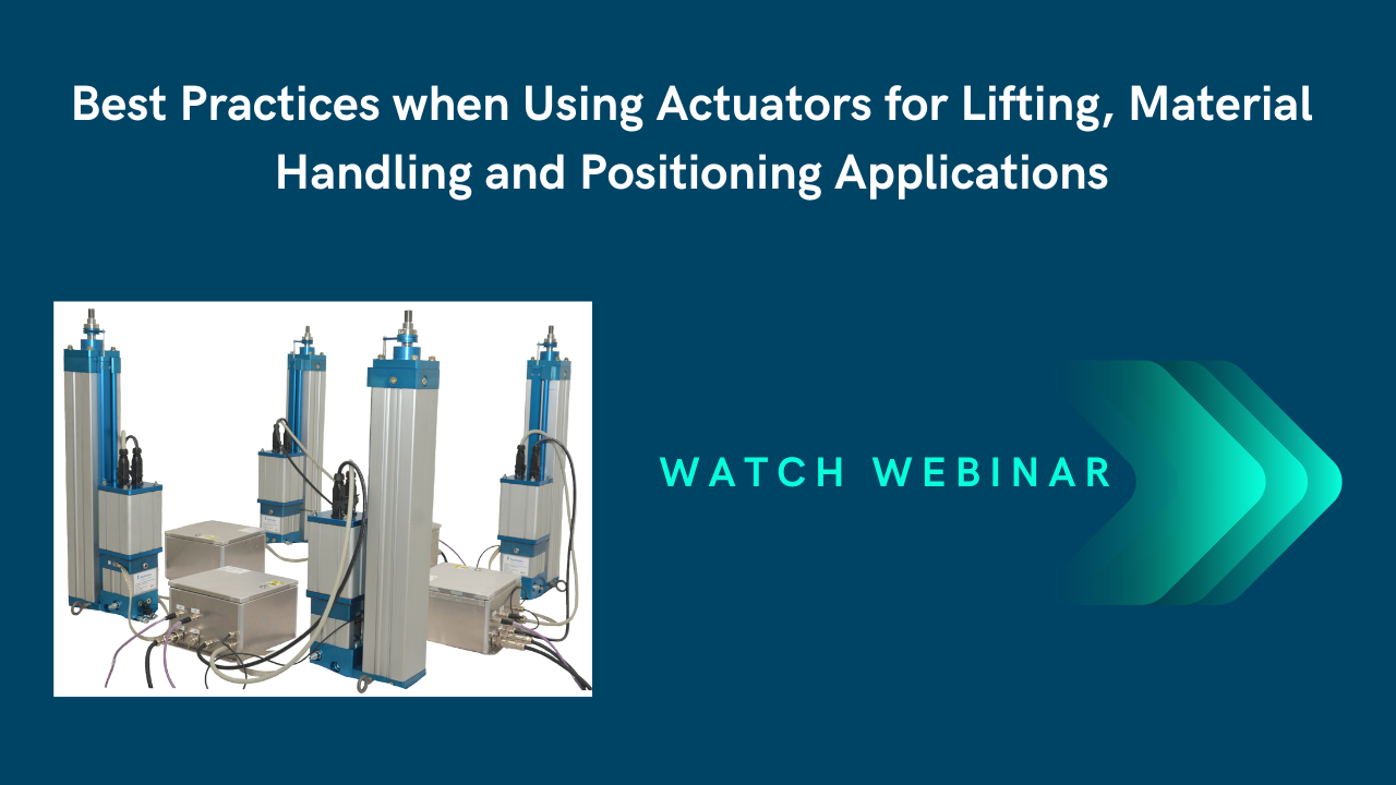 Webinar - Applying Actuators in Lifting, Material Handling and Positioning Applications png